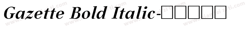 Gazette Bold Italic字体转换